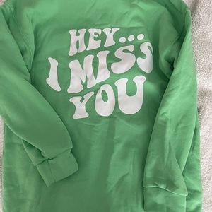 "hey I miss you" sweater